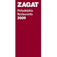 Zagat 2009 Philadelphia Restaurants (Zagatsurvey: Philadelphia Restaurants)