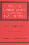 Financial administration under the T'ang dynasty