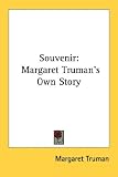 Souvenir: Margaret Trumans Own Story