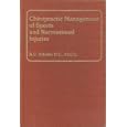 Chiropractic management of sports and recreational injuries by D.C., F.I.C.C. R C Schafer