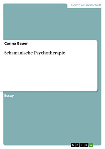 Schamanische Psychotherapie (German Edition)