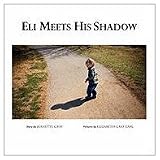Eli Meets His Shadow