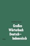 Gro�es W�rterbuch Deutsch-Indonesisch