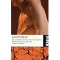 Das Ged�chtnis des K�rpers. Von Bauer,