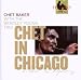 Musik : Chet in Chicago (the Legacy Vol.5)