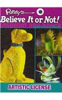 Artistic License (Ripley's Believe It Or Not!, Disbelief and Shock)