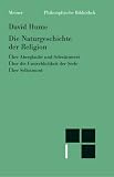 Die Naturgeschichte der Religion: �ber Aberglaube und Schw�rmerei. �ber die Unsterblichkeit der Seele. �ber Selbstmord - David Hume