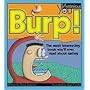 Burp!: The Most Interesting Book You'll Ever Read about Eating (Mysterious You)