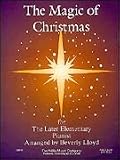 The Magic of Christmas Later Elementary Piano