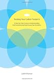 Tracking Your Carbon Footprint: A Step-by-step Guide to Understanding and Inventorying Greenhouse Gas Emissions
