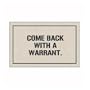 Come Back With Warrant Doormat