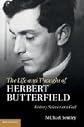 The Life and Thought of Herbert Butterfield: History, Science and God