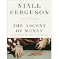 The Ascent of Money (An Unabridged Production)[9-CD Set]; A Financial History of the World