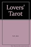 The lovers' tarot : for affairs of the heart