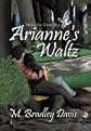 Arianne's Waltz: Musica Con Fuoco, Op. 3
