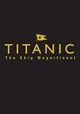 Titanic the Ship Magnificent slipcase (Volume 1 & 2)