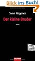 Der kleine Bruder: Roman
