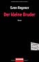 Der kleine Bruder: Roman