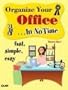 Organize Your Office In No Time