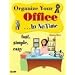 Organize Your Office In No Time