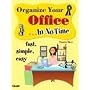 Organize Your Office In No Time
