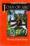 Joan of Arc: The Image of Female Heroism