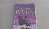 Chocolate wishes