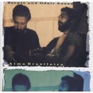 Alma Brasileira by  Sergio Assad, Egberto Gismonti, Radames Gnattali, Marlos Nobre, and Hermeto Pascoal 