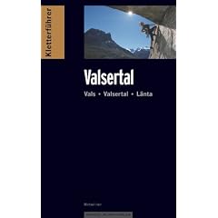 Kletterf�hrer alpin Valsertal: Vals, Valsertal, L�nta