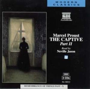 The Captive Part 2: Pt. 2 (Remembrance of Things Past (Naxos Audiobooks))