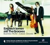 Englisch lernen mit The Grooves - Business World - Classic Grooves