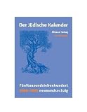 Juedischer Kalender: Der Juedische Kalender 2008 - 2009: Fuenftausendsiebenhundertneunsechzig
