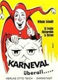 Karneval - ueberall: Karneval ueberall, Bd.1: 15 freche Buettenreden in Versen: Bd 1