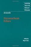 Aristotle: Nicomachean Ethics (Cambridge Texts in the History of Philosophy)
