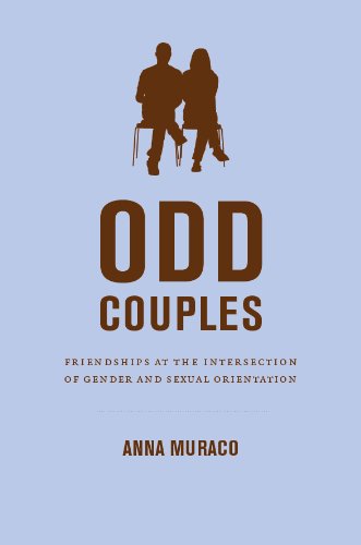 Odd Couples: Friendships at the Intersection of Gender and Sexual Orientation