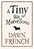 A Tiny Bit Marvellous