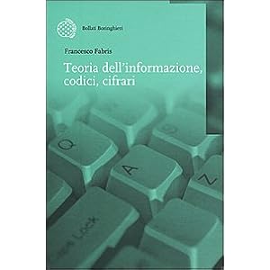 Teoria dell'informazione, codici, cifrari