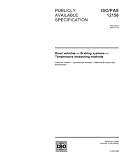 ISO/PAS 12158:2002, Road vehicles - Braking systems - Temperature measuring methods