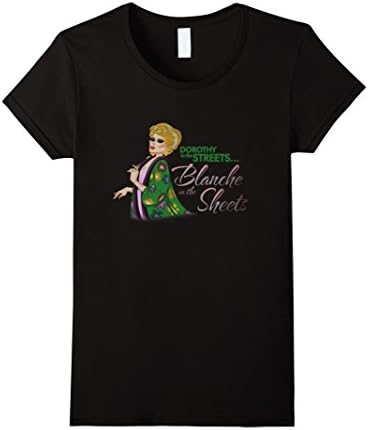 Women's Dorothy in the streets Blanche in the sheets T-shirt  Medium Black