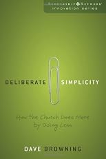 Deliberate Simplicity: A New Equation for Church Development