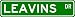 LEAVINS Street Sign ~ Personalized Family Lastname Sign ~ Gameroom, Basement, Garage Sign Novelty** ALUMINUM