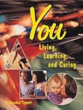 You: Living, Learning, and Caring