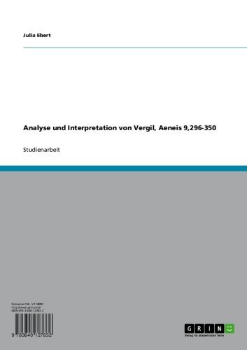 Analyse und Interpretation von Vergil, Aeneis 9,296-350 (German Edition)