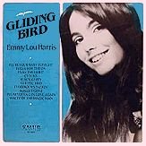 Emmy Lou Harris - Gliding Bird - Zortam Music