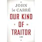 Our Kind of Traitor: A Novel [Hardcover]