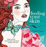 Click for more about Carla Oates: Feeding Your Skin.