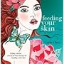 Feeding Your Skin