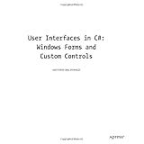 User Interfaces in C#: Windows Forms and Custom Controls