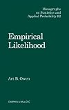 Empirical Likelihood (Chapman and Hall CRC Monographs on Statistics and Applied Probability)