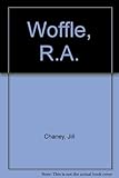 Woffle, RA